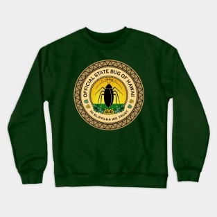 Official State Bug of Hawaii Seal Crewneck Sweatshirt